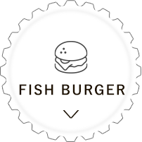 FISH BURGER